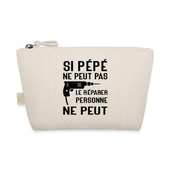 Si Pépé ne peut pas le Réparer Cadeau Pépé - Trousse biologique - nature - Devant