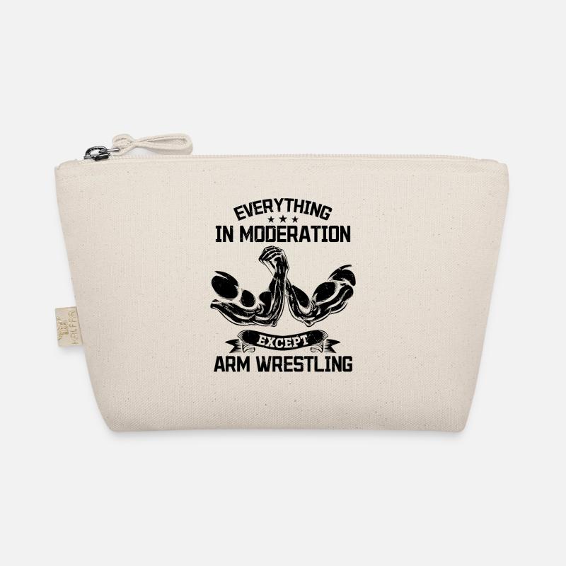Arm Wrestler - Everything In Moderation Except Arm Organic Pouch