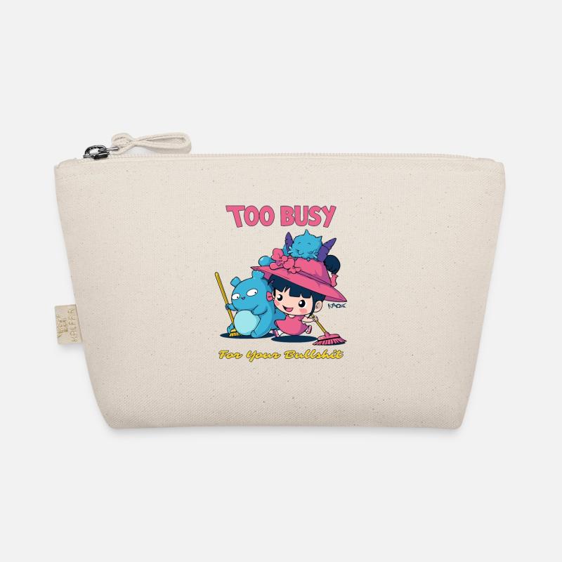 Too busy for your chatter Organic Pouch