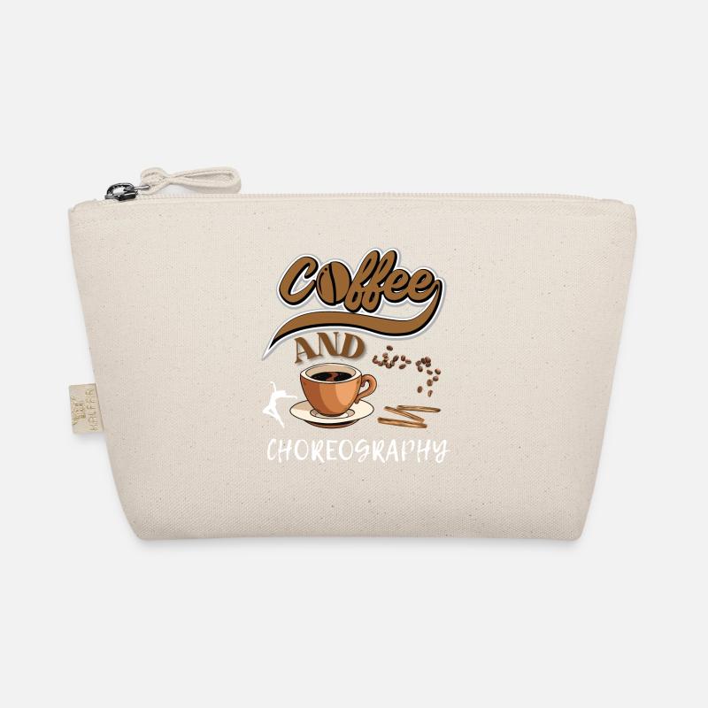 Fun Dance Instructor Quote Coffee And Choreography Organic Pouch