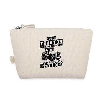 Zum Traktor fahren geboren zur Schule gezwungen - Bio-Täschchen - Natur - Vorne