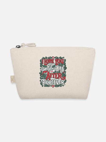 Infinite love until the day after forever - Organic Pouch - nature