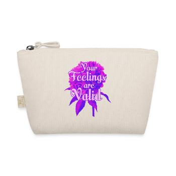 Your Feelings Are Valid Anxiety Depression Therapy - Organic Pouch - nature - Front