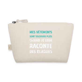 Vêtements pliés blagues citation drôles humour - Trousse biologique - nature - Devant