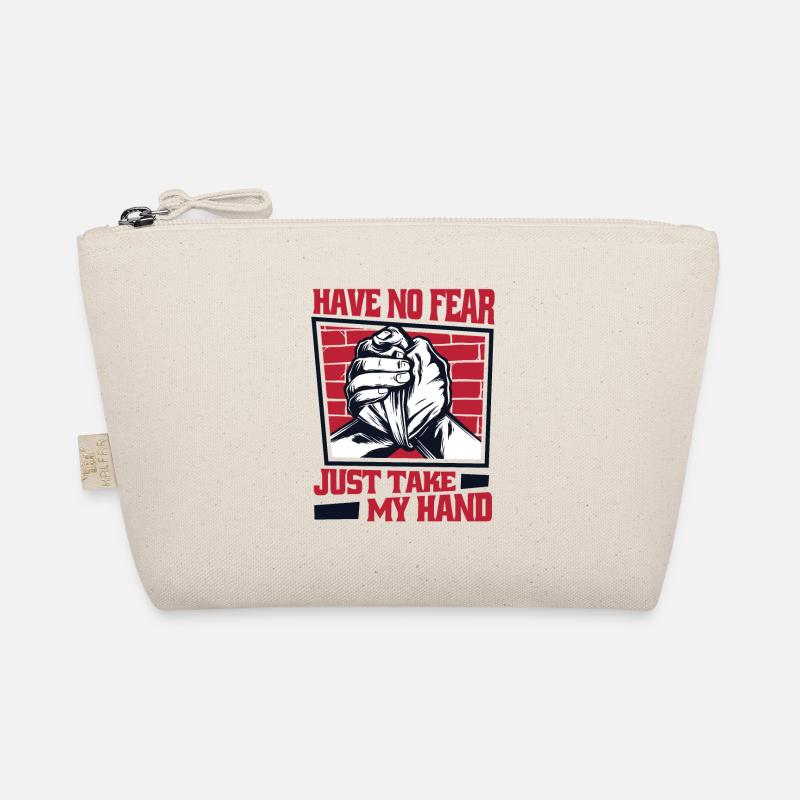 Have No Fear Just Take My Hand Techniques Arm Bio-Täschchen