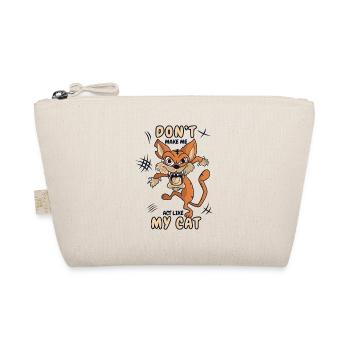 Ne me fais pas agir comme mon chaton - Trousse biologique - nature - Devant