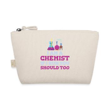 Je suis chimiste. Si je cours, vous devriez - Trousse biologique - nature - Devant