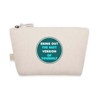 Bring out the best version of yoursef - Organic Pouch - nature - Front