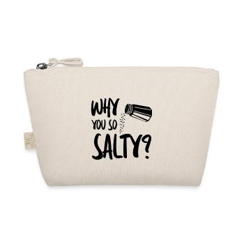 Why You So Salty 4 - Organic Pouch - nature - Front