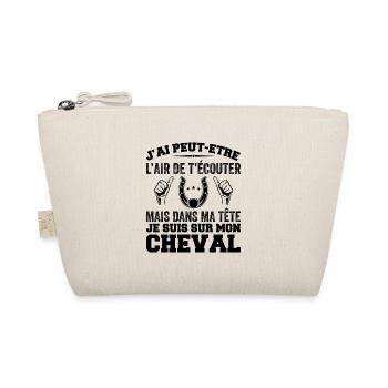 Je Suis à Cheval - Cadeau Humour Cheval équitation - Trousse biologique - nature - Devant