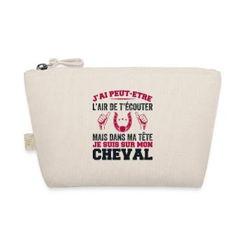 Je Suis à Cheval - Cadeau Humour Cheval équitation - Trousse biologique - nature - Devant