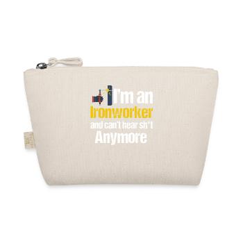 I'm a smelter and I can't give a shit - Organic Pouch - nature - Front