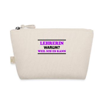 Lehrerin Spruch Lehrer Lustiges Lehrerin Geschenk - Bio-Täschchen - Natur - Vorne