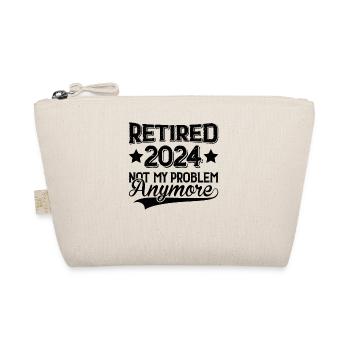 Retired 2024 I Worked My Whole Life For This Shirt - Organic Pouch - nature - Front