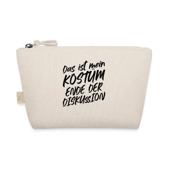 That's my costume End of discussion - Organic Pouch - nature - Front
