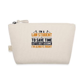 Law Student Let's Assume I'm Right University Law - Organic Pouch - nature - Front
