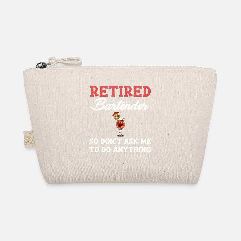 Retired bartender, so don't ask me Organic Pouch