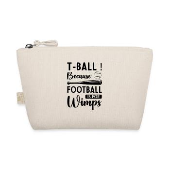 T-Ball because football is for Wimps - Funny Teeba - Bio-Täschchen - Natur - Vorne
