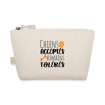 Chiens acceptés, humains tolérés. cadeau chien - Trousse biologique - nature - Devant