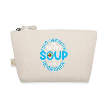 Good Character Like Good Soup Is Usually Homemade - Organic Pouch - nature - Front