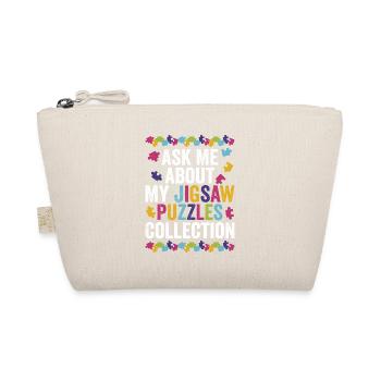 Ask Me About My Jigsaw Puzzles Collection Solving - Organic Pouch - nature - Front