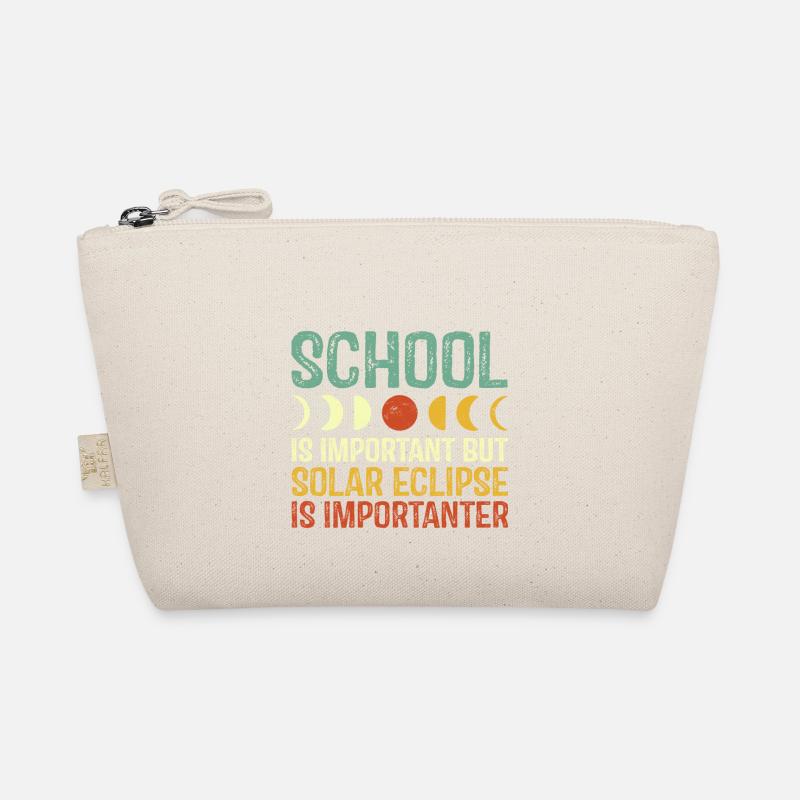 School Is Important But Solar Eclipse Is Important Organic Pouch