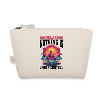 Relax, Nothing Is Under Control 39 - Organic Pouch - nature - Front