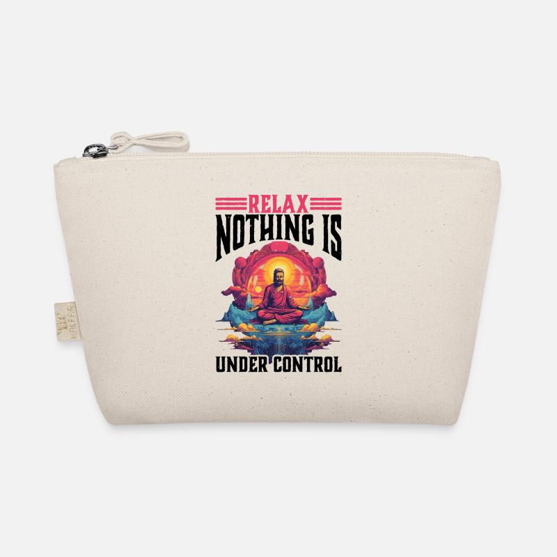 Relax, Nothing Is Under Control 39 Organic Pouch