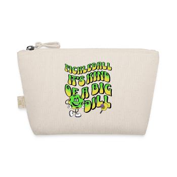 Pickleball It's Kind Of A Big Dill Funny Saying - Organic Pouch - nature - Front