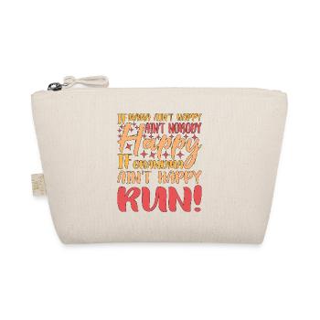 If Mama Ain't Happy Ain't Nobody Happy 3 - Organic Pouch - nature - Front