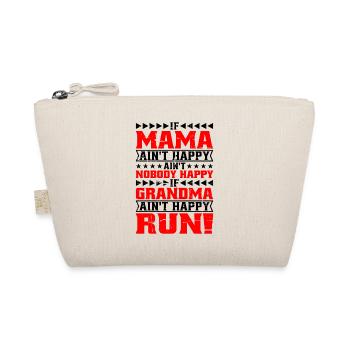 If Mama Ain't Happy Ain't Nobody Happy - Bio-Täschchen - Natur - Vorne