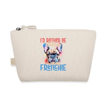 I'd Rather Be Chiling With My Frenchie French Bull - Bio-Täschchen - Natur - Vorne