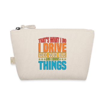 I Drive Wee Woo Bus And I Know Things 5 - Organic Pouch - nature - Front