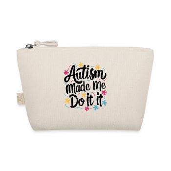 L’autisme m’a poussé à le faire - Trousse biologique - nature - Devant