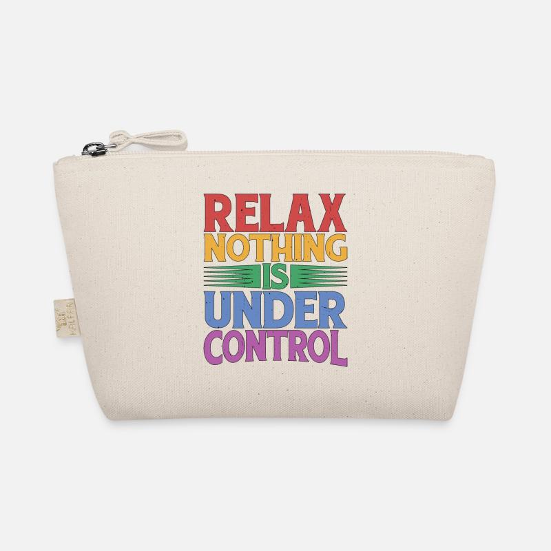 Relax, Nothing Is Under Control 32 Organic Pouch