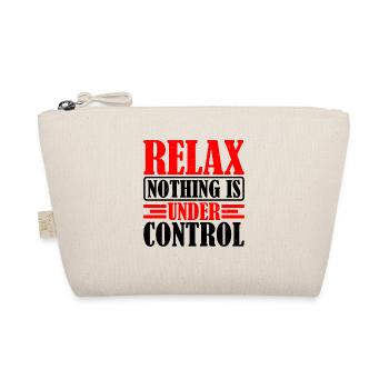 Relax, Nothing Is Under Control 33 - Organic Pouch - nature - Front