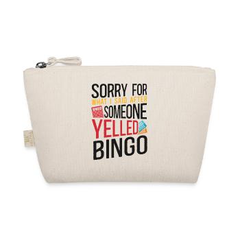 Bingo Player Sorry For What I Said - Organic Pouch - nature - Front