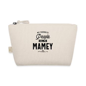 My Favorite People Call Me Mamey - Mother's Day - Organic Pouch - nature - Front