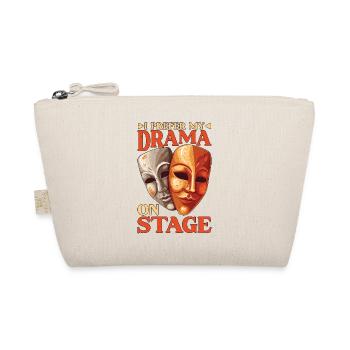 I Prefer My Drama On Stage 5 - Organic Pouch - nature - Front
