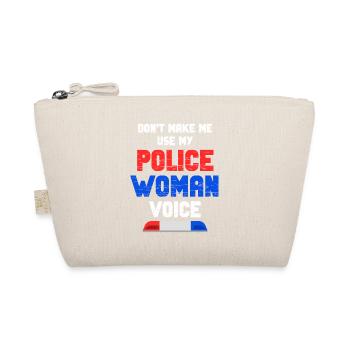 Don't force me to kill my policewoman - Organic Pouch - nature - Front