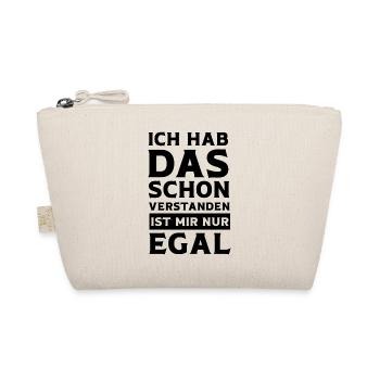 Ja Ich hab das schon Verstanden ist mir aber Egal - Bio-Täschchen - Natur - Vorne