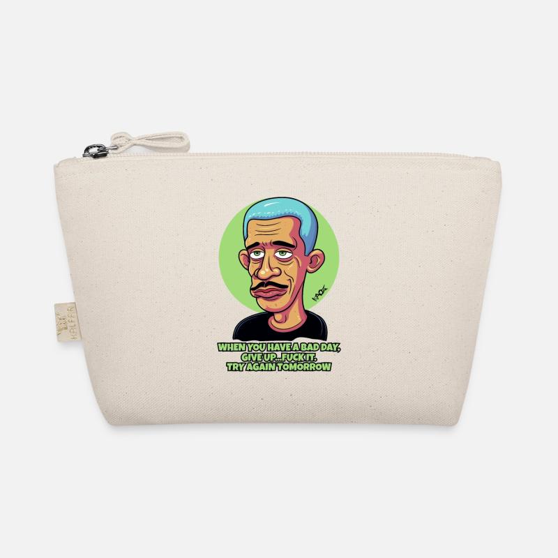 After a bad day, try again tomorrow Organic Pouch