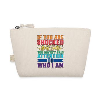 If You Are Shocked By What I Said 5 - Organic Pouch - nature - Front
