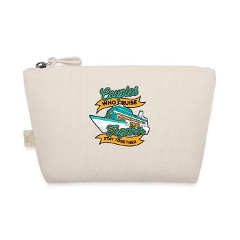 Couples Who Cruise Together Cruise Ship Cruise - Organic Pouch - nature - Front