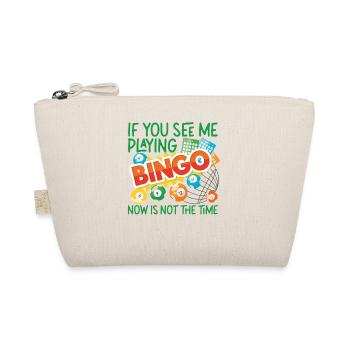 Bingo Player If You See Me Playing - Organic Pouch - nature - Front