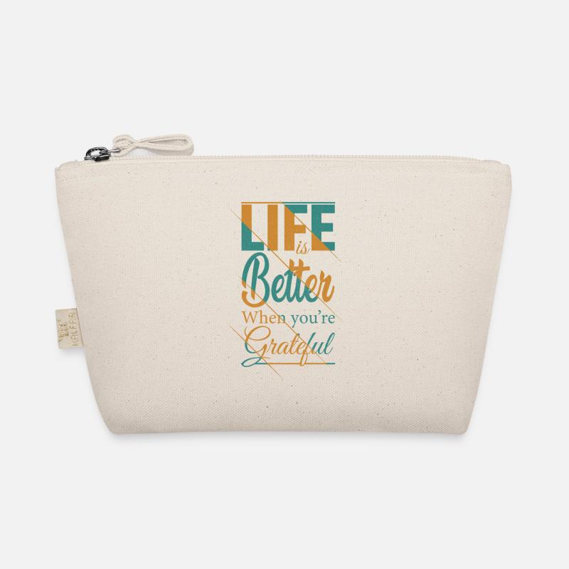 life is better when you're grateful Organic Pouch
