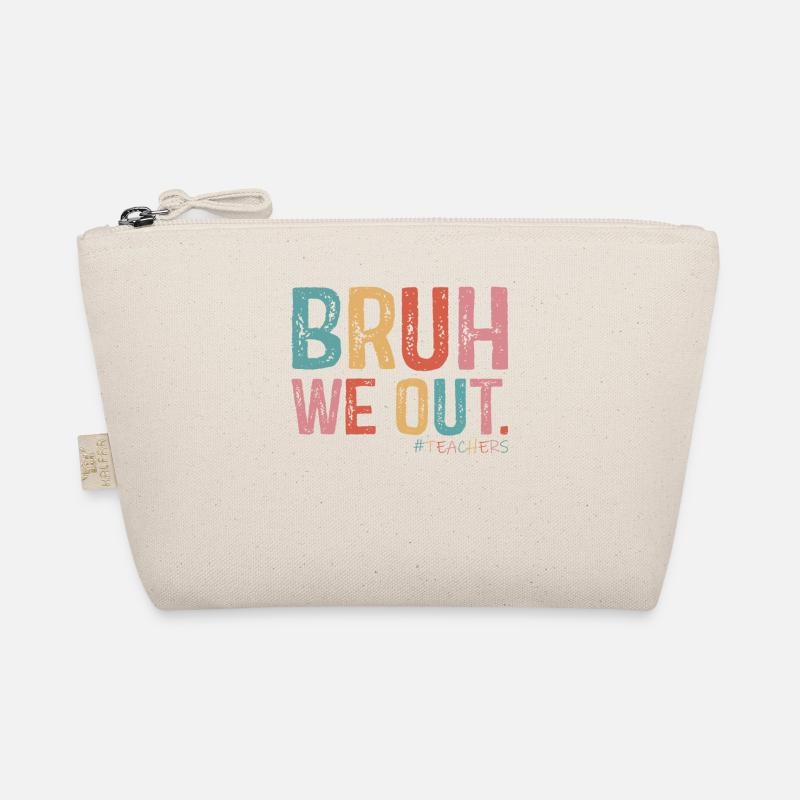 Mignon Fin D’année Scolaire Bruh Nous Sortons Nous Sommes Dehors Trousse biologique