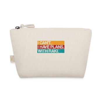 Funny Raki Saying Alcohol I Cant i have raki - Organic Pouch - nature - Front