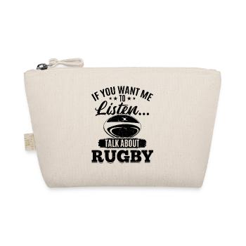 If you want me to listen... Talk about Rugby - Bio-Täschchen - Natur - Vorne