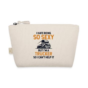 Hate Being So Sexy But I'm A Trucker Trucker - Organic Pouch - nature - Front